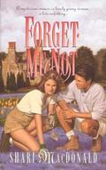Forget Me Not  (Palisades Pure Romance) by Shari MacDonald