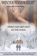 Winter Wanderlust: A Romantic Anthology by Miranda Miller