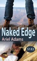 Naked Edge  (S1E2) by Ariel Adams