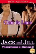 Jack and Jill (Prometheus in Chains #9) by Clair de Lune