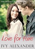 Love for Hire (Helena's Grove #2) by Ivy Alexander