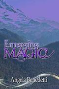 Emerging Magic (Sentinels #2) by Angela Benedetti