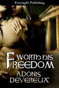 Worth His Freedom by Adonis Devereux