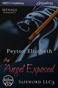 An Angel Exposed (Safeword, LLC #3) by Peyton Elizabeth