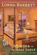 Murder on the Half Shelf (Booktown Mystery #6) by Lorna Barrett