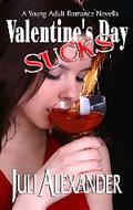 Valentine's Day Sucks by Juli Alexander