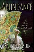 Abundance by Sena Jeter Naslund