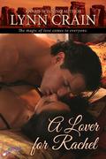 A Lover for Rachel by Lynn Crain