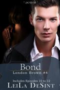 Bond (London Brown #4) by Leila DeSint