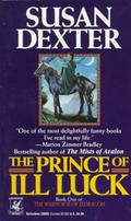 The Prince of Ill Luck (Warhorse of Esdragon #1) by Susan Dexter