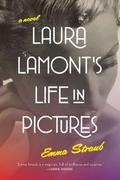 Laura Lamont's Life in Pictures by Emma Straub