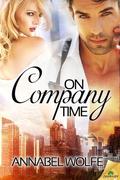 On Company Time by Annabel Wolfe
