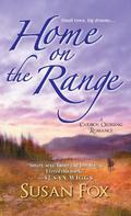 Home on the Range (Caribou Crossing #2) by Susan Fox