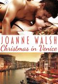 Christmas in Venice (Christmas Around the World #4) by Joanne Walsh