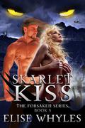 Skarlet Kiss (The Forsaken #5) by Elise Whyles