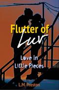 Flutter Of Luv (Luv #1) by L.M. Preston