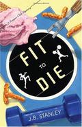 Fit to Die (A Supper Club Mystery #2) by J.B. Stanley