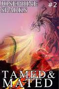 Tamed And Mated (Tamed and Mated #2) by Josephine Sparks