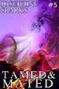 Tamed And Mated (Tamed and Mated #5) by Josephine Sparks