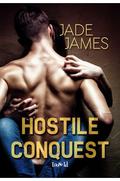 Hostile Conquest by Jade James