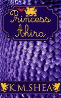 Princess Ahira by K.M. Shea