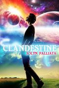 Clandestine by Jolyn Palliata