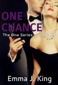 One Chance (One Novellas #4) by Emma J. King