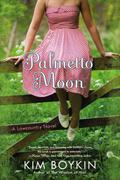 Palmetto Moon (Lowcountry #2) by Kim Boykin