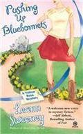 Pushing Up Bluebonnets (A Yellow Rose Mystery #5) by Leann Sweeney