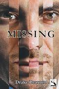 Missing by Drake Braxton