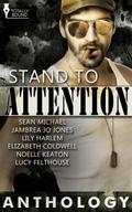 Stand to Attention by Noelle Keaton