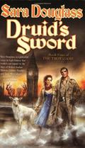 Druid's Sword (The Troy Game #4) by Sara Douglass