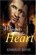Whispers to the Heart (Logan #1) by Kimberley Reeves