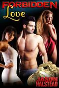 Forbidden Love (Homeland, #1) by Jason Halstead