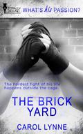 The Brick Yard by Carol Lynne