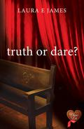 Truth or Dare? (Chesil #1) by Laura E. James