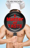 A Matter of Taste (Men of the Capital, #2) by Cara Nelson