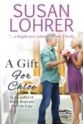 A Gift for Chloe by Susan Lohrer