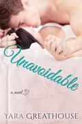 Unavoidable (Girls On Top Series) by Yara Greathouse