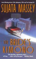 The Bride's Kimono (Rei Shimura #5) by Sujata Massey