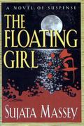 The Floating Girl (Rei Shimura #4) by Sujata Massey