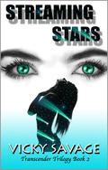 Streaming Stars (Transcender #2) by Vicky Savage