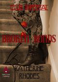 Broken Bonds by Katherine Rhodes