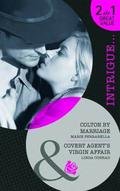 Colton by Marriage / Covert Agent's Virgin Affair by Linda Conrad