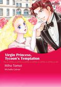 Virgin Princess, Tycoon's Temptation by Miho Tomoi