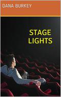 Stage Lights (Hearts to Follow #3) by Dana Burkey
