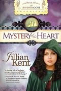 Mystery of the Heart (The Ravensmoore Chronicles #3) by Jillian Kent