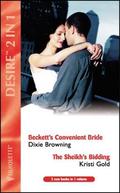 Beckett's Convenient Bride / The Sheikh's Bidding (Beckett's Fortune #2) by Dixie Browning