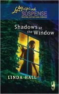 Shadows at the Window (Shadows #2) by Linda Hall