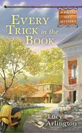 Every Trick in the Book (Novel Idea #2) by Lucy Arlington